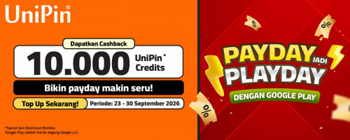 Payday Jadi Playday! Cashback 10.000 UniPin Credits dengan Google Play